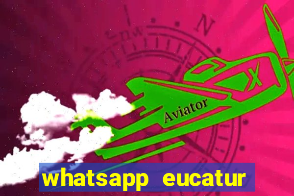 whatsapp eucatur porto velho